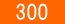  300   